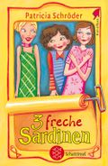 3 freche Sardinen Cover des Buches 3 freche Sardinen (ISBN: 9783596804726)