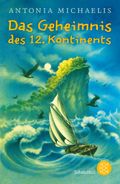 Das Geheimnis des 12. Kontinents Cover des Buches Das Geheimnis des 12. Kontinents (ISBN: 9783596810895)