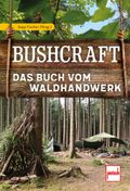 Bushcraft Cover des Buches Bushcraft (ISBN: 9783613508439)