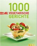 1000 vegetarische Gerichte Cover des Buches 1000 vegetarische Gerichte (ISBN: 9783625170730)