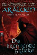Die Chroniken von Araluen - Die brennende Brücke Cover des Buches Die Chroniken von Araluen - Die brennende Brücke (ISBN: null)