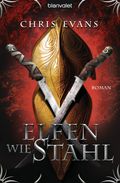 Elfen wie Stahl Cover des Buches Elfen wie Stahl (ISBN: 9783641129088)