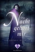 Die Nacht gehört mir Cover des Buches Die Nacht gehört mir (ISBN: null)