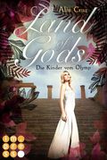 Land of Gods. Die Kinder vom Olymp Cover des Buches Land of Gods. Die Kinder vom Olymp (ISBN: null)