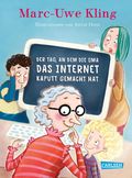 Der Tag, an dem die Oma das Internet kaputt gemacht hat Cover des Buches Der Tag, an dem die Oma das Internet kaputt gemacht hat (ISBN: 9783646933086)
