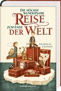 Die höchst wundersame Reise zum Ende der Welt Cover des Buches Die höchst wundersame Reise zum Ende der Welt (ISBN: 9783649619420)