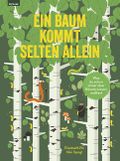 Ein Baum kommt selten allein Cover des Buches Ein Baum kommt selten allein (ISBN: 9783701182343)