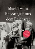 Reportagen aus dem Reichsrat 1898/1899 Cover des Buches Reportagen aus dem Reichsrat 1898/1899 (ISBN: 9783701734276)