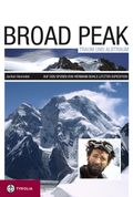 Broad Peak - Traum und Albtraum Cover des Buches Broad Peak - Traum und Albtraum (ISBN: 9783702228118)