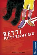 Betti Kettenhemd Cover des Buches Betti Kettenhemd (ISBN: 9783702657925)