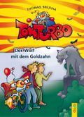 Tom Turbo: Der Wolf mit dem Goldzahn Cover des Buches Tom Turbo: Der Wolf mit dem Goldzahn (ISBN: 9783707415568)