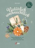 Natürlich weihnachtlich Cover des Buches Natürlich weihnachtlich (ISBN: 9783710403231)