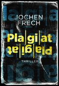 Plagiat Cover des Buches Plagiat (ISBN: 9783710901560)