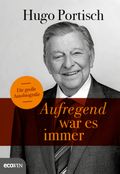 Aufregend war es immer Cover des Buches Aufregend war es immer (ISBN: 9783711002815)