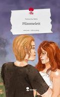 Pilzomelett. Life is a Story - story.one Cover des Buches Pilzomelett. Life is a Story - story.one (ISBN: 9783711500182)