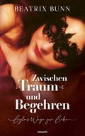 Zwischen Traum und Begehren Cover des Buches Zwischen Traum und Begehren (ISBN: 9783711605283)