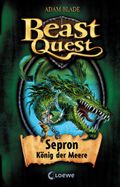 Beast Quest 2 - Sepron, König der Meere Cover des Buches Beast Quest 2 - Sepron, König der Meere (ISBN: null)