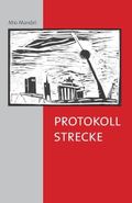 Protokollstrecke Cover des Buches Protokollstrecke (ISBN: 9783732311163)