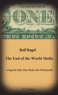 The End of the World Mafia Cover des Buches The End of the World Mafia (ISBN: 9783732381036)