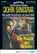 John Sinclair Gespensterkrimi - Folge 01: Die Nacht des Hexers Cover des Buches John Sinclair Gespensterkrimi - Folge 01: Die Nacht des Hexers (ISBN: 9783732500253)