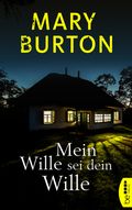 Mein Wille sei dein Wille Cover des Buches Mein Wille sei dein Wille (ISBN: 9783732575565)
