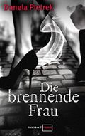 Die brennende Frau Cover des Buches Die brennende Frau (ISBN: 9783733784720)