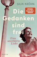 Die Gedanken sind frei - Eine unerhörte Liebe Cover des Buches Die Gedanken sind frei - Eine unerhörte Liebe (ISBN: 9783734110986)