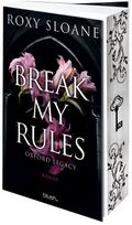 Break My Rules - Oxford Legacy Cover des Buches Break My Rules - Oxford Legacy (ISBN: 9783734114861)