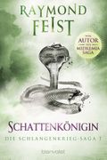 Schattenkönigin - Die Schlangenkrieg-Saga 1 Cover des Buches Schattenkönigin - Die Schlangenkrieg-Saga 1 (ISBN: 9783734161612)