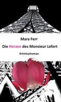 Die Herzen des Monsieur Lefort Cover des Buches Die Herzen des Monsieur Lefort (ISBN: 9783734549595)