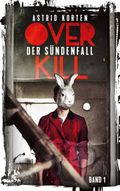 Overkill Cover des Buches Overkill (ISBN: 9783734701955)