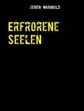 Erfrorene Seelen: Bremen-Krimi Cover des Buches Erfrorene Seelen: Bremen-Krimi (ISBN: 9783734720109)