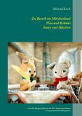Zu Besuch im Märchenland, Flax und Krümel, Kater und Häschen Cover des Buches Zu Besuch im Märchenland, Flax und Krümel, Kater und Häschen (ISBN: 9783734743917)