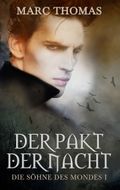 Der Pakt der Nacht Cover des Buches Der Pakt der Nacht (ISBN: 9783734758232)