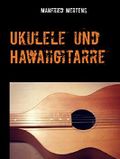 Ukulele und Hawaiigitarre: Kurzroman Cover des Buches Ukulele und Hawaiigitarre: Kurzroman (ISBN: 9783734787997)