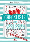 Meine Checkliste zum Verlieben Cover des Buches Meine Checkliste zum Verlieben (ISBN: null)