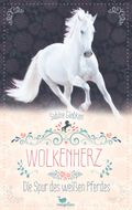 Wolkenherz - Die Spur des weißen Pferdes Cover des Buches Wolkenherz - Die Spur des weißen Pferdes (ISBN: null)
