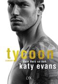 Tycoon - Dein Herz so nah Cover des Buches Tycoon - Dein Herz so nah (ISBN: 9783736308367)