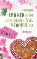 Warum einfach, wenn umständlich viel schöner ist Cover des Buches Warum einfach, wenn umständlich viel schöner ist (ISBN: 9783739220192)