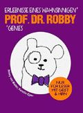 Professor Doktor Robby Cover des Buches Professor Doktor Robby (ISBN: 9783739385808)