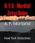 N. Y. D. - Mordfall Zirkus Rodeo: New York Detectives Cover des Buches N. Y. D. - Mordfall Zirkus Rodeo: New York Detectives (ISBN: 9783739649573)