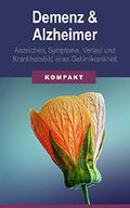 Demenz & Alzheimer - Anzeichen, Symptome, Verlauf und Krankheitsbild einer Gehirnkrankheit Cover des Buches Demenz & Alzheimer - Anzeichen, Symptome, Verlauf und Krankheitsbild einer Gehirnkrankheit (ISBN: 9783739654935)