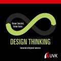 Design Thinking: Innovation erfolgreich umsetzen Cover des Buches Design Thinking: Innovation erfolgreich umsetzen (ISBN: 9783739830100)