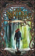 Der Spiegelwächter Cover des Buches Der Spiegelwächter (ISBN: 9783740746674)