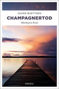 Champagnertod Cover des Buches Champagnertod (ISBN: 9783740803148)