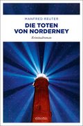 Die Toten von Norderney. Oberkommissar Gent Visser ermittelt: Band 3 Cover des Buches Die Toten von Norderney. Oberkommissar Gent Visser ermittelt: Band 3 (ISBN: 9783740808129)