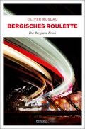 Bergisches Roulette Cover des Buches Bergisches Roulette (ISBN: 9783740811129)