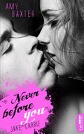 Never before you - Jake & Carrie Cover des Buches Never before you - Jake & Carrie (ISBN: null)