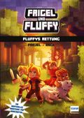 Frigel und Fluffy: Fluffys Rettung Cover des Buches Frigel und Fluffy: Fluffys Rettung (ISBN: 9783741524509)