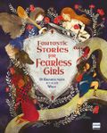 Fantastic Stories for Fearless Girls Cover des Buches Fantastic Stories for Fearless Girls (ISBN: 9783741524592)